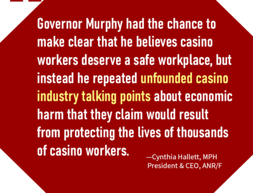 Governor Murphy Should Stop Siding with Casinos and Prioritize Worker Safety