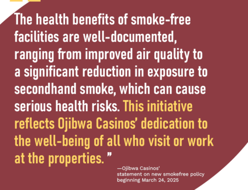 Ojibwa Casinos Go Smokefree!